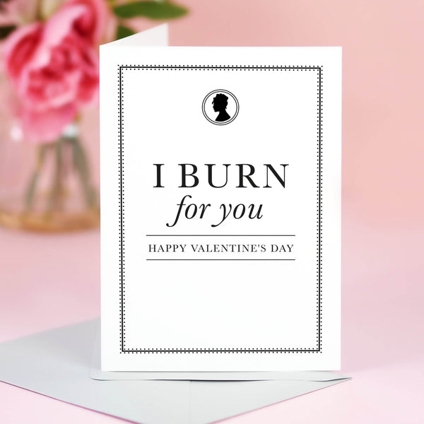 I Burn For You Bridgerton Inspired Valentine's Card - Project Pretty