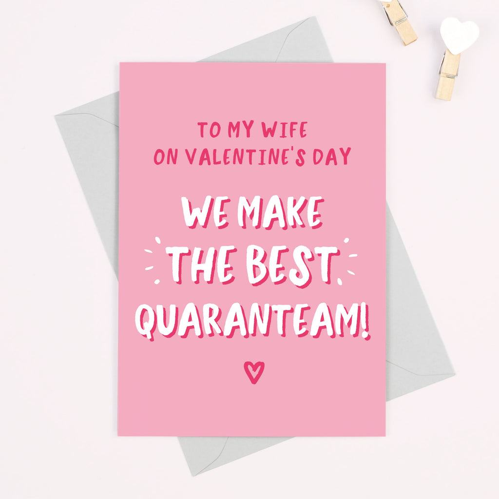 Wife We Make The Best Quaranteam Valentine's Day Card - Project Pretty